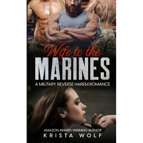 Wife to the Marines: A Military Reverse Harem Romance