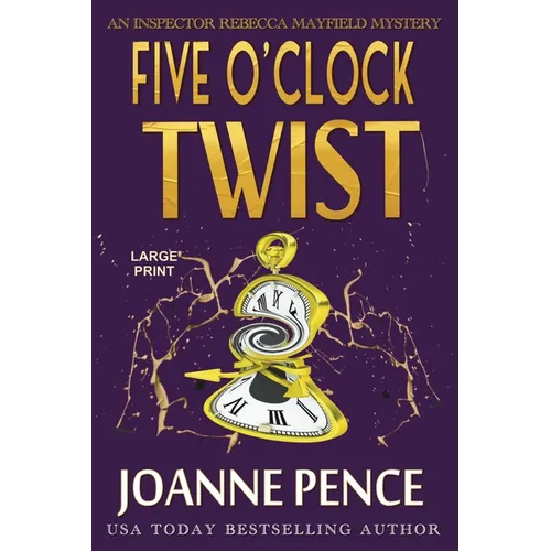 Five O'Clock Twist [Large Print]: An Inspector Rebecca Mayfield Mystery
