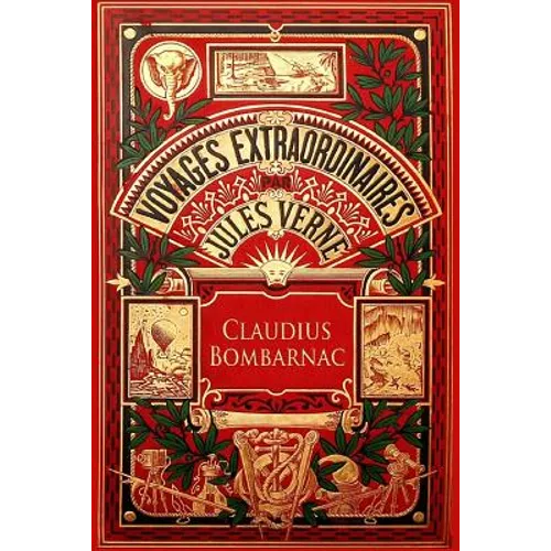 Claudius Bombarnac: The Adventures of a Special Correspondent