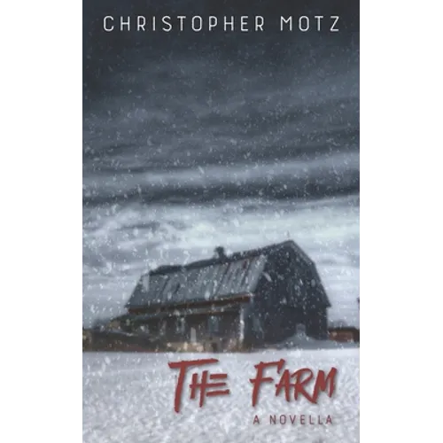 The Farm - A Novella