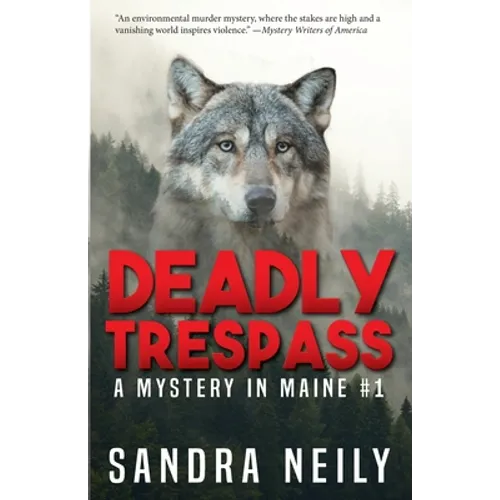 Deadly Trespass: A Mystery In Maine