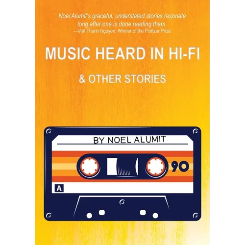 Music Heard in Hi-Fi & Other Stories