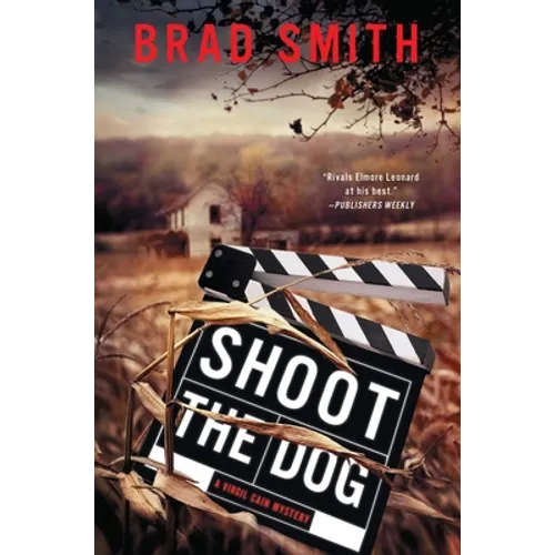Shoot the Dog: A Virgil Cain Mystery