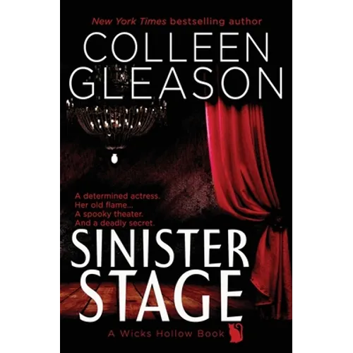 Sinister Stage: A Wicks Hollow Book