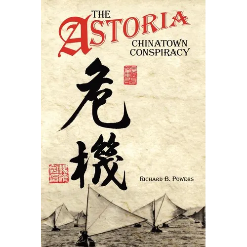 The Astoria Chinatown Conspiracy
