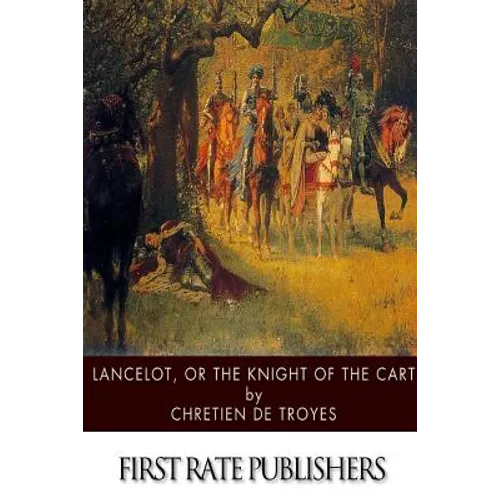 Lancelot, or The Knight of the Cart