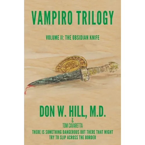 Vampiro Trilogy: Volume II: The Obsidian Knife