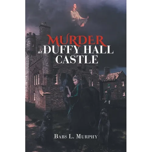 Murder at Duffy Hall Castle: A Nora Duffy Mystery
