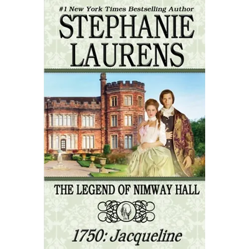 The Legend of Nimway Hall: 1750: Jacqueline