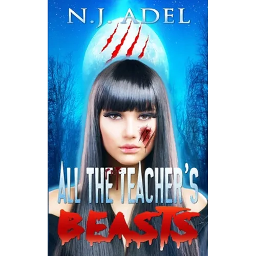 All the Teacher's Beasts: Shifter Days, Twin Afternoons, Vampire Nights Paranormal Romance