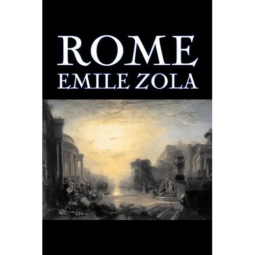 Rome by Emile Zola, Fiction, Literary, Classics