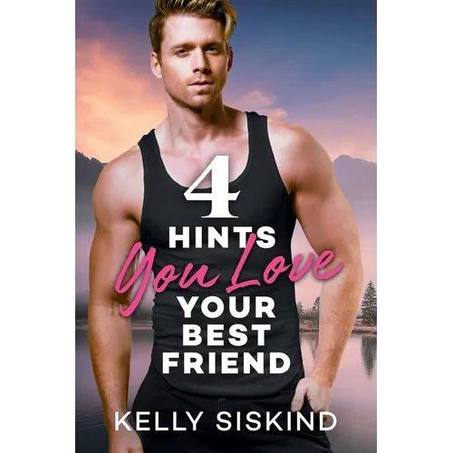 4 Hints You Love Your Best Friend
