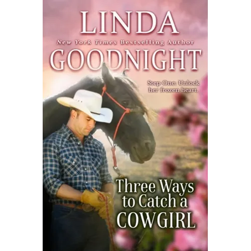 Three Ways to Catch a Cowgirl: Hometown Heroes