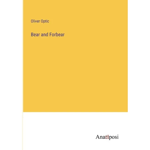 Bear and Forbear