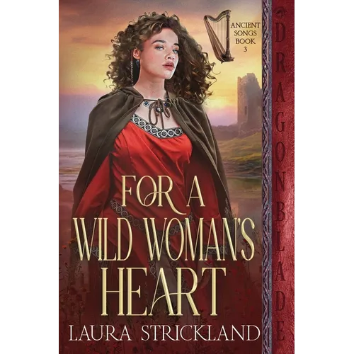 For A Wild Woman's Heart: A Scottish Historical Romance