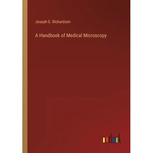 A Handbook of Medical Microscopy