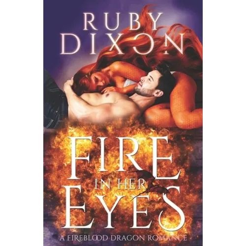 Fire In Her Eyes: A Post-Apocalyptic Dragon Shifter Romance
