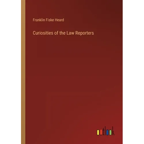 Curiosities of the Law Reporters