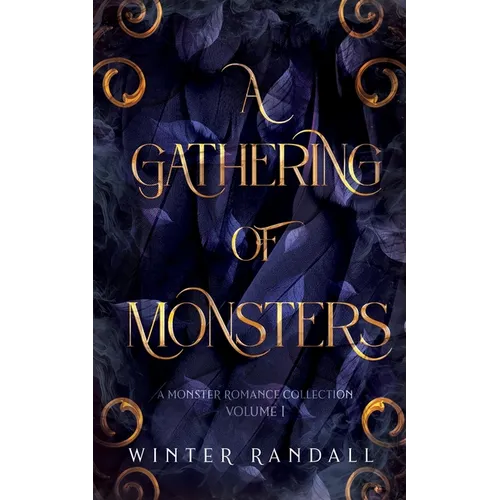 A Gathering of Monsters: A Monster Romance Collection Vol. 1