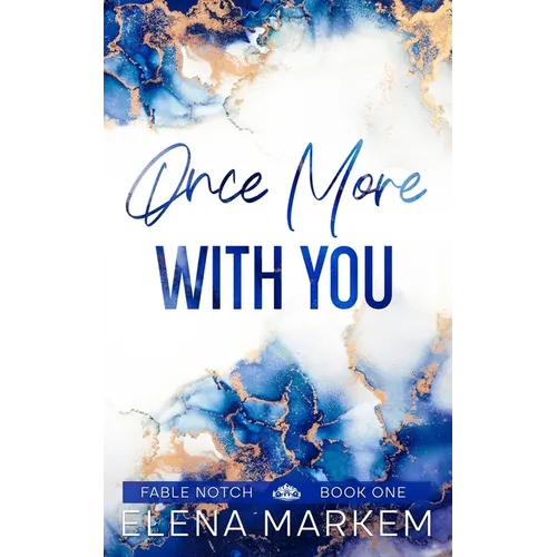 Once More With You: A second chance at first love, small town romance