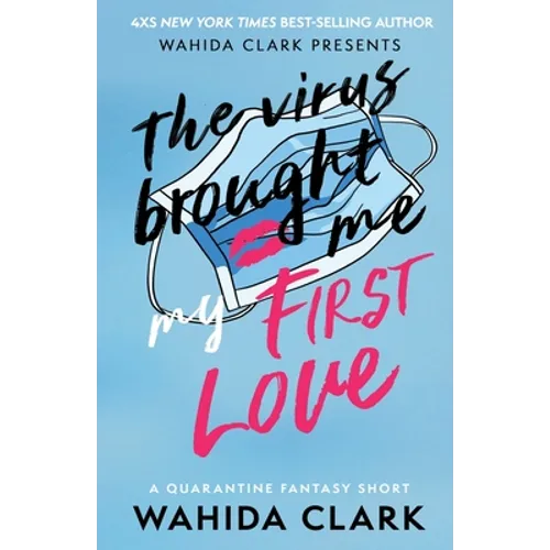 The Virus Brought Me My First Love