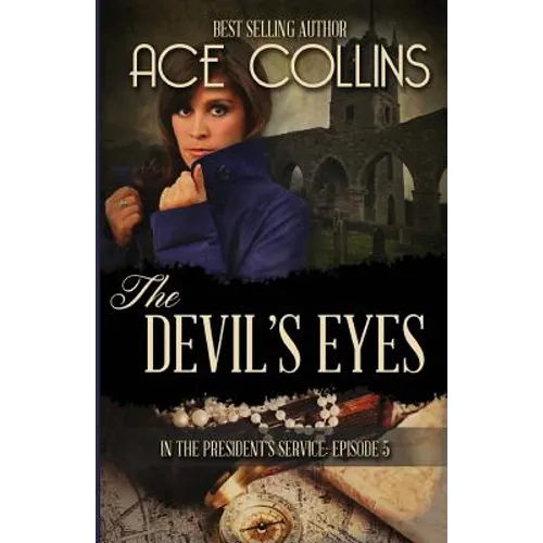 The Devil's Eyes: In The President's Service Episode Five