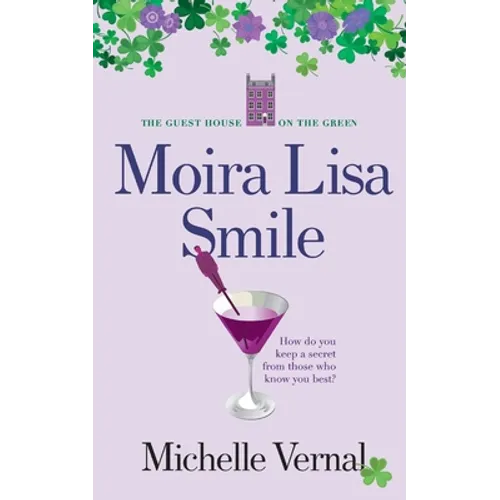 Moira Lisa Smile, Book 2 The Guesthouse on the Green