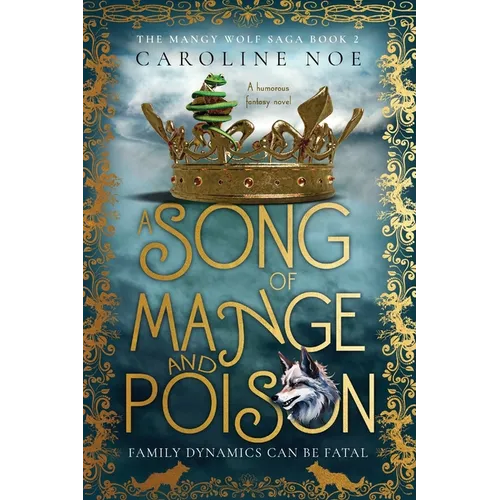 A Song Of Mange And Poison: A humorous fantasy novel