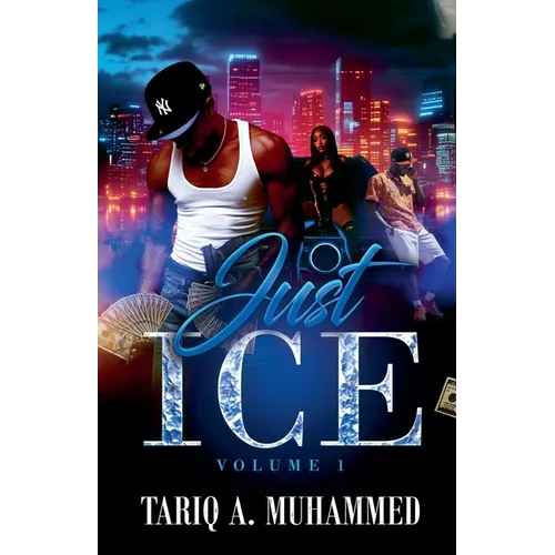 Just Ice- Volume One