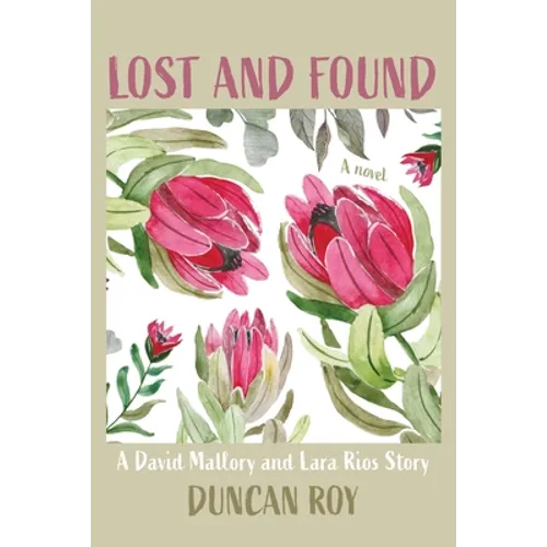 Lost and Found: A David Mallory and Laura Rios Story