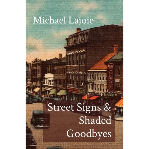 Street Signs & Shaded Goodbyes