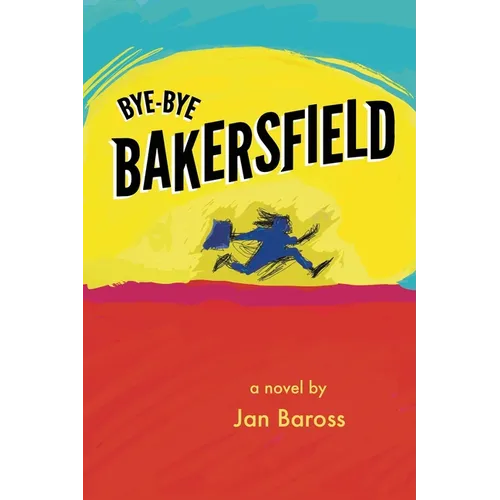 Bye-Bye Bakersfield