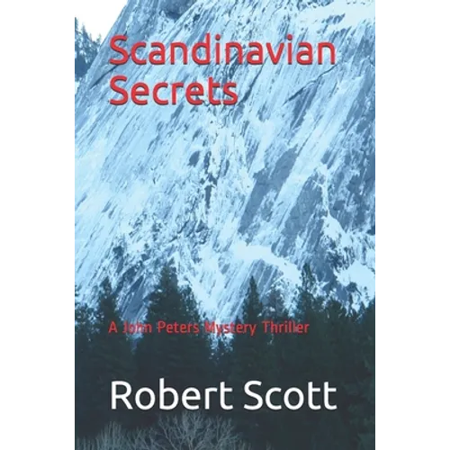 Scandinavian Secrets: A John Peters Mystery Thriller