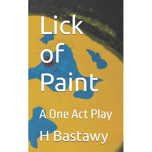 Lick of Paint: A One Act Play