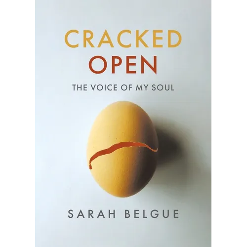 Cracked Open: The Voice of my Soul