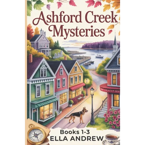 Ashford Creek Mystery Box Set: Books 1-3
