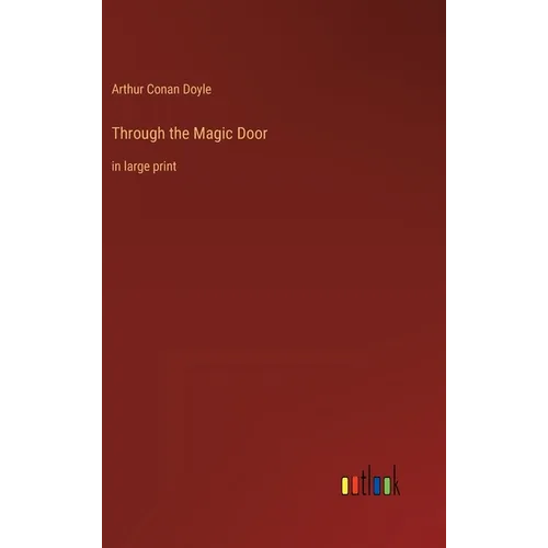 Through the Magic Door: in large print