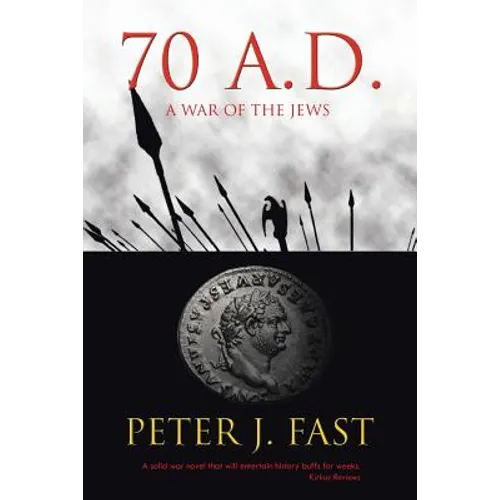 70 A.D.: A War of the Jews