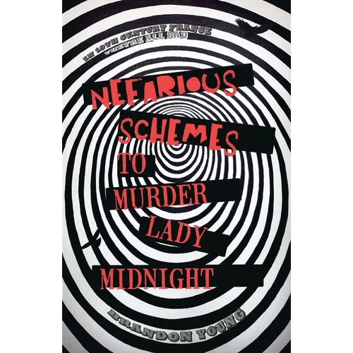 Nefarious Schemes to Murder Lady Midnight