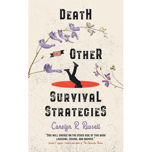 Death and Other Survival Strategies