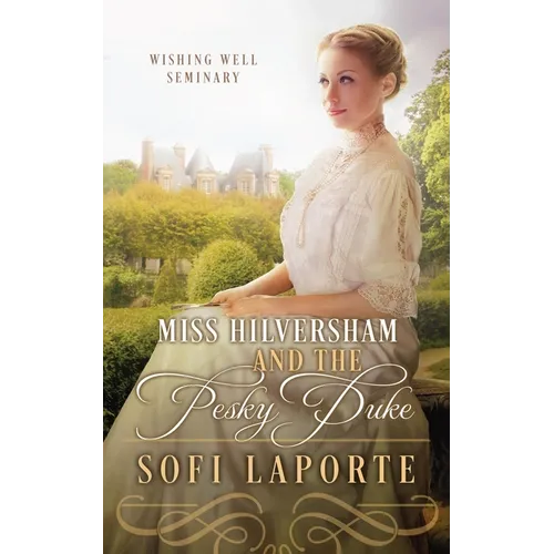 Miss Hilversham and the Pesky Duke