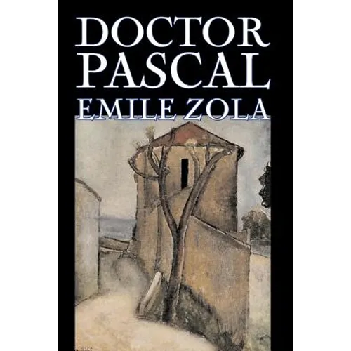 Doctor Pascal bv Emile Zola, Fiction, Classics, Literary