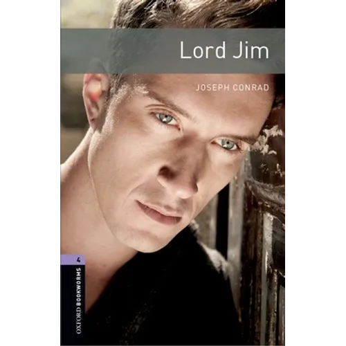 Oxford Bookworms Library: Lord Jim: Level 4: 1400-Word Vocabulary