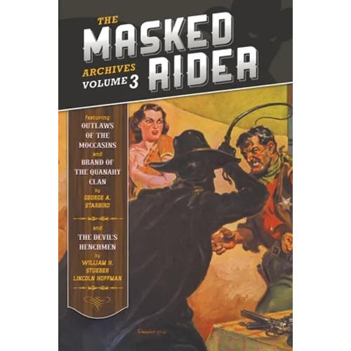 The Masked Rider Archives, Volume 3