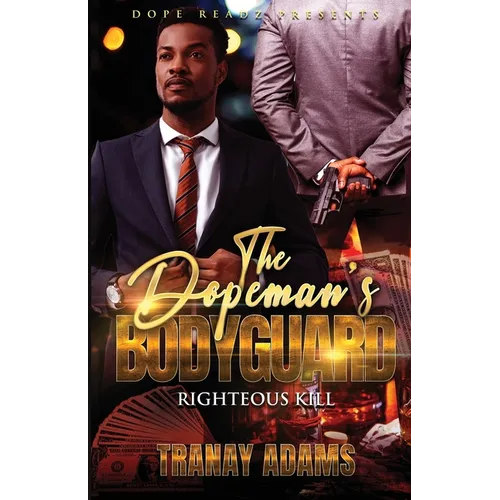 The Dopeman's Bodyguard