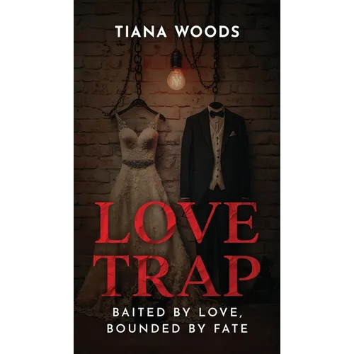 Love Trap: Baited by love bounded by fate