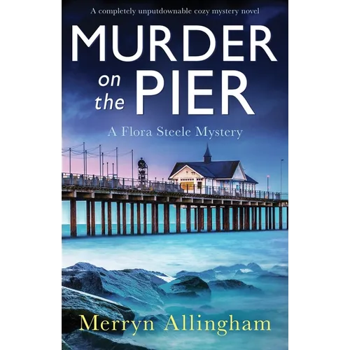 Murder on the Pier: A completely unputdownable cozy mystery novel