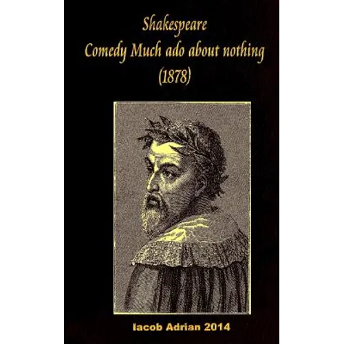 Shakespeare Comedy of Much ado about nothing (1878)