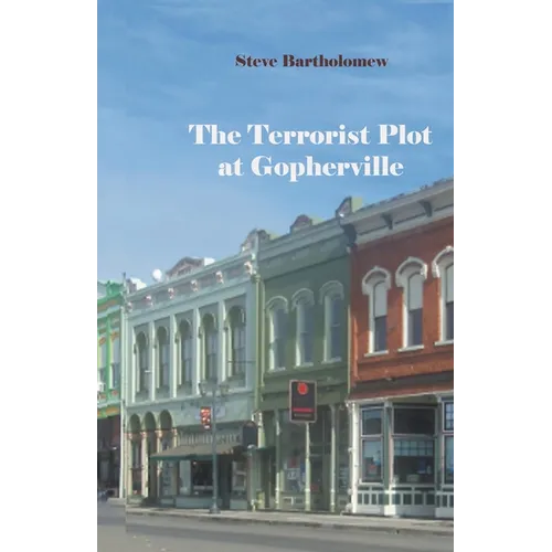 The Terrorist Plot at Gopherville