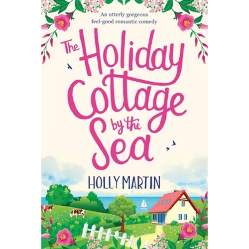 The Holiday Cottage by the Sea: Large Print edition